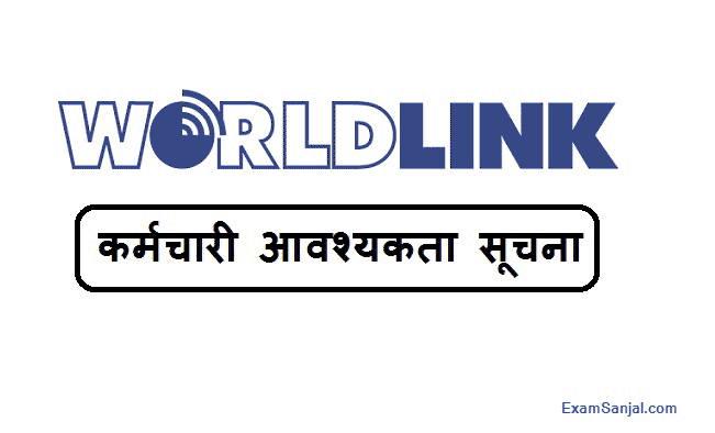 WorldLink Communication Job Vacancy Notice WLink